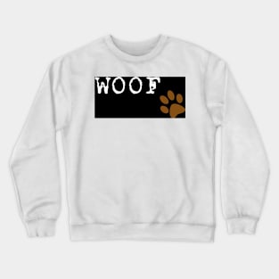 WOOF Crewneck Sweatshirt